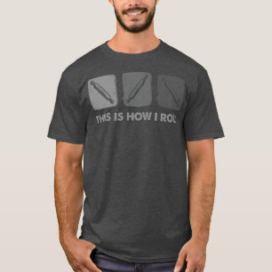 Dit is hoe ik moet rollen, brood bakken t-shirt