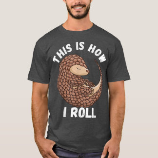 Dit is hoe ik Pangolin wilde zoogdieren kan walsen T-shirt