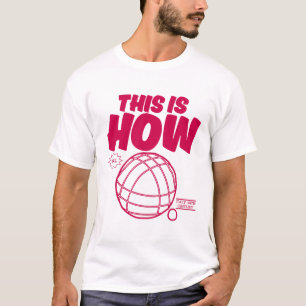 Dit is hoe ik rol (bocce) t-shirt
