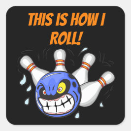 Dit is hoe ik rol, boze bowling, zwart vierkante sticker