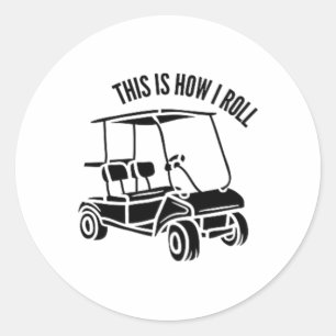 Dit Is Hoe Ik Rol - Golfkarretje Leven Ronde Sticker