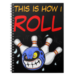 Dit is hoe ik rol, grappig bowling citaat, sport notitieboek