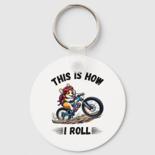 Dit is hoe ik rol Grappige Corgi hond Mountainbike Sleutelhanger