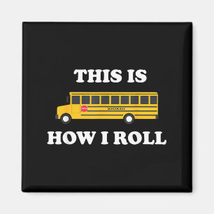 Dit Is Hoe Ik Rol Grappige Schoolbuschauffeur Magneet