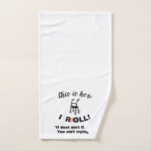 "Dit is hoe ik rol!" Wandelaar met Wielen (humor) Handdoek