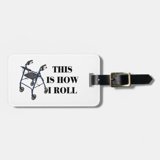 Dit is hoe ik Roll Walker moet rollen Bagagelabel (Voorkant horizontaal)