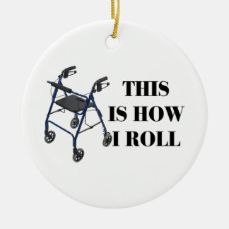 Dit is hoe ik Roll Walker moet rollen Keramisch Ornament