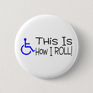 Dit is hoe ik rolstoel moet rollen ronde button 5,7 cm