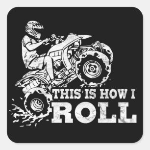 Dit is hoe ik rolt - ATV (alle terreinwagens) Vierkante Sticker