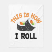 Dit is hoe ik rolt - Funny Sushi Fleece Deken (Voorkant)