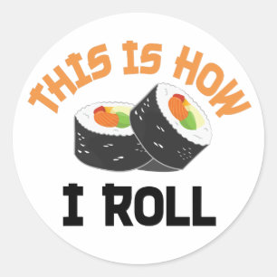 Dit is hoe ik rolt - Funny Sushi Ronde Sticker