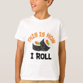 Dit is hoe ik rolt - Funny Sushi T-shirt (Voorkant)