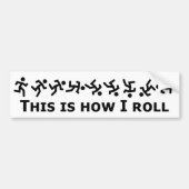Dit is hoe ik rolt - Rolling Guy Bumpersticker (Voorkant)