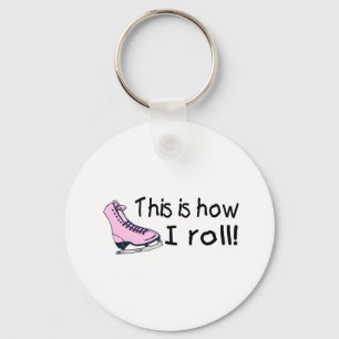 Dit is hoe ik rolt (roze ijs Schaats) Sleutelhanger