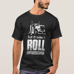 Dit is hoe ik trucker semi vrachtwagenchauffeur ba t-shirt