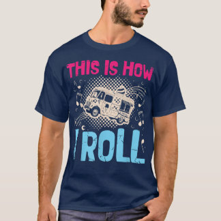 Dit is hoe ik voor een voedseltransporteur Trucker T-shirt