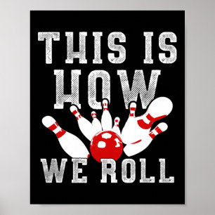Dit is hoe we grappig bowlen poster