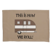 "Dit is hoe we rollen" Kussensloop (Voorkant-Links)