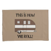 "Dit is hoe we rollen" Kussensloop (Voorkant-Rechts)