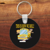 Dit is hoe we rollen sleutelhanger (Voorkant)