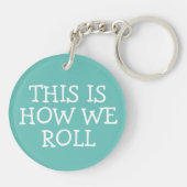 DIT IS HOE WE RV Vanlife Camping CUSTOM ROLLEN Sleutelhanger (Achterkant)