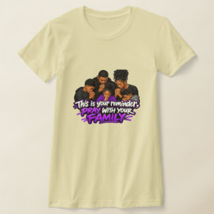 Dit is je herinnering, Bid met je familie  T-shirt