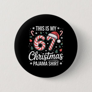 Dit is mijn 67 kerstpyjama 67 meme Gen Alpha jonge Ronde Button 5,7 Cm