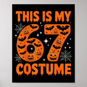 Dit Is Mijn 67 Kostuum 6 7 Meme Gen Alpha Hallowee Poster