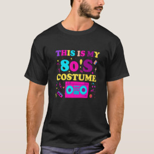 Dit is mijn 80s Costume Outfit Women Mannen 80 R T-shirt