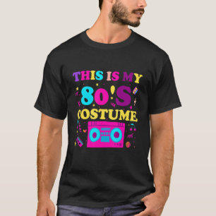 Dit is mijn 80s Costume Outfit Women Mannen 80 R T-shirt
