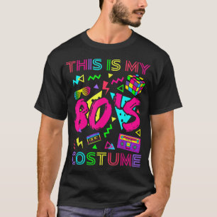 Dit is mijn 80s kostuum 1980S Party 80's Outfit Ma T-shirt
