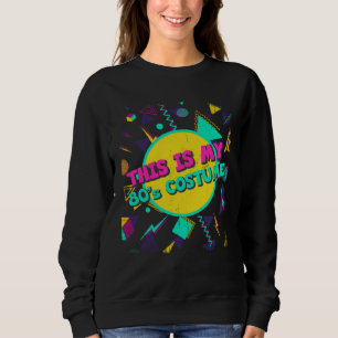 Dit Is Mijn 80s Kostuum 80s Muziekfeest Retro 80 Trui