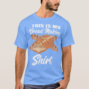 Dit is mijn brood die grappig bakken t-shirt