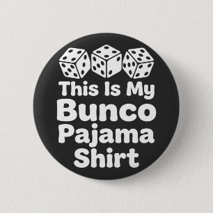 Dit is mijn Bunco Pyjamashirt grappig cadeau Ronde Button 5,7 Cm
