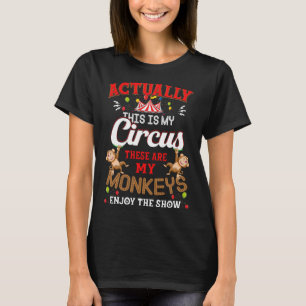 Dit is mijn circus Dit zijn mijn apen genieten van T-shirt