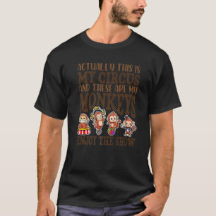 Dit is mijn circus en dit zijn mijn aap t-shirt