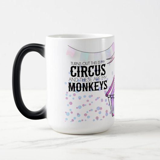 Dit is mijn circus Morphing Mok (Links)