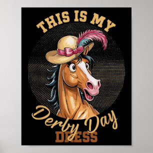 Dit is mijn Derby Day Jurk Paard Racing Grappige D Poster