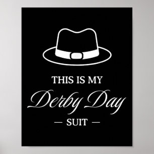 Dit is mijn Derby Day Suit - Paardenrennen Funny D Poster
