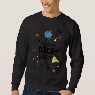 Dit is mijn Disco 1970s Funky Dance Party Retro 70 Trui