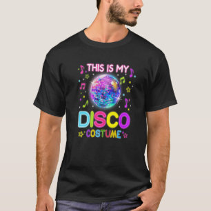 Dit is mijn Disco Costume 70s & 80s party outfit m T-shirt