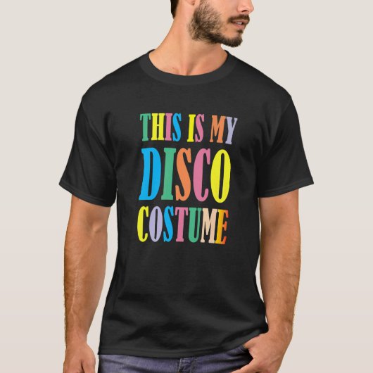 Dit is mijn disco kostuum Disco 70s 80s Party Retr T-shirt (Voorkant)