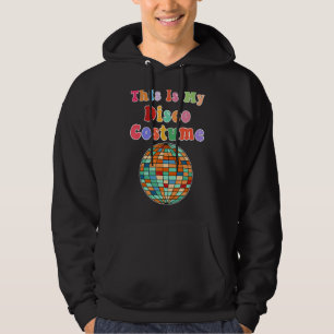 Dit is mijn disco kostuum Funky Party 70s Retro Hoodie
