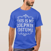 Dit is mijn dolfijnenkostuum Funny Lazy Halloween T-shirt (Voorkant)