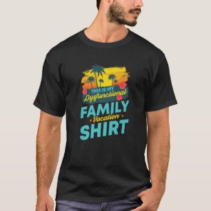 Dit is mijn dyfunctionele familievakantie   Beach T-shirt