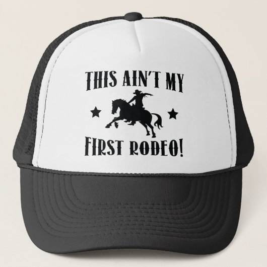 Dit is mijn eerste Rodeo niet! Trucker Pet (Voorkant)