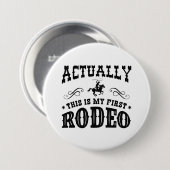 Dit is mijn eerste rodeo ronde button 7,6 cm (Voorkant /achterkant)