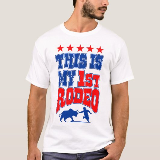 Dit is mijn eerste Rodeo T-shirt (Voorkant)