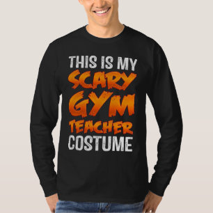 Dit is mijn eng kostuum voor gymleraar Halloween T-shirt