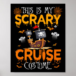 Dit is mijn enge cruise kostuum Halloween zeilen Poster
